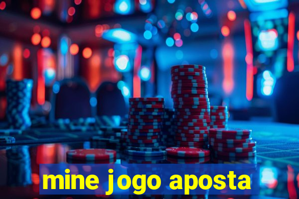 mine jogo aposta